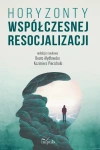 Horyzonty współczesnej resocjalizacji - zdjęcie