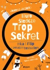 Biuro Śledcze Trop Sekret. Inka i Filip i znikające bestsellery - zdjęcie