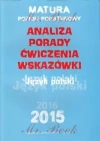 Język polski. Analiza, porady, ćwiczenia, wskazówki. Matura 2015 Poziom podstawowy - zdjęcie