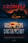 Gdzie jesteś, siostrzyczko? - zdjęcie