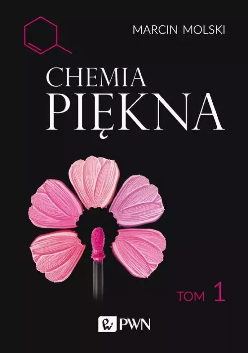 Chemia Piękna. Tom 1 Chemia Piękna. Tom 1