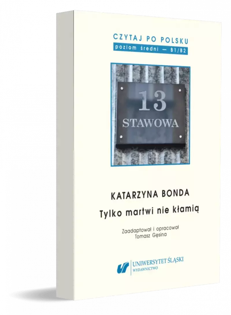 Czytaj po polsku. Tom 14. Katarzyna Bonda „Tylko martwi nie kłamią”