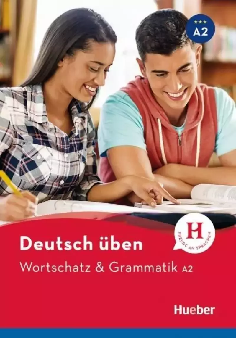 Wortschatz & Grammatik A2 HUEBER Wortschatz & Grammatik A2 HUEBER