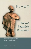 Plaut, Turkuć Podjadek - zdjęcie