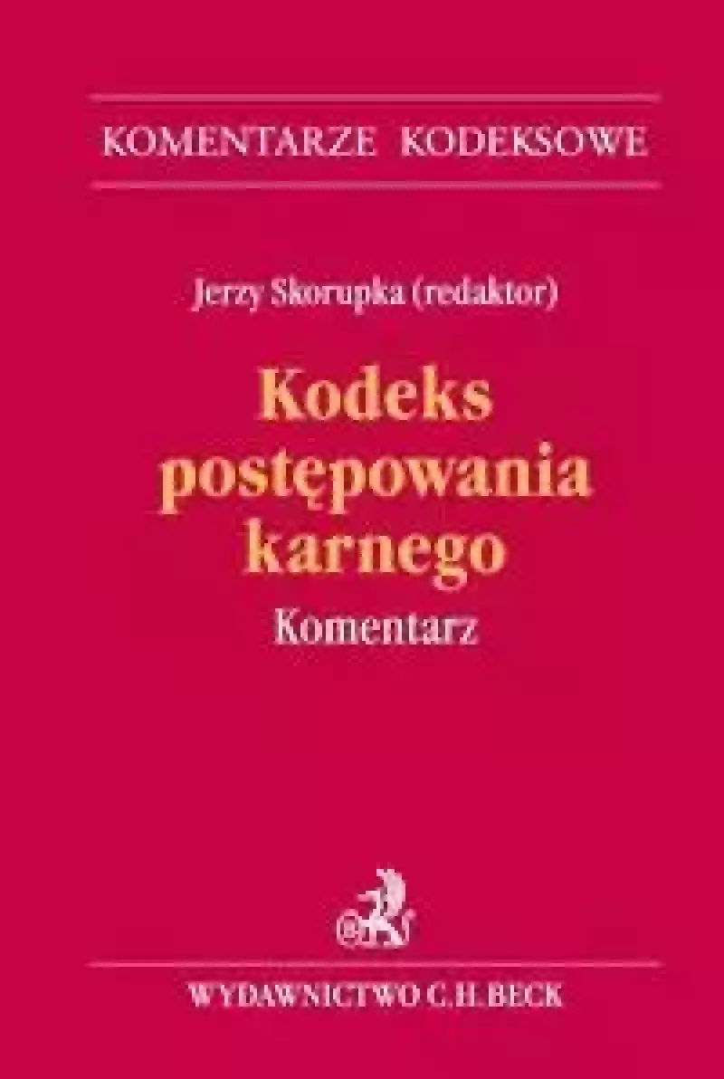 Kodeks postępowania karnego Komentarz Kodeks postępowania karnego Komentarz
