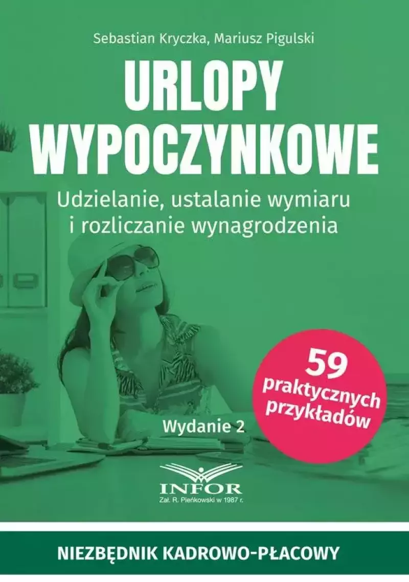 Urlopy wypoczynkowe. Udzielanie, ustalanie wymiaru Urlopy wypoczynkowe. Udzielanie, ustalanie wymiaru