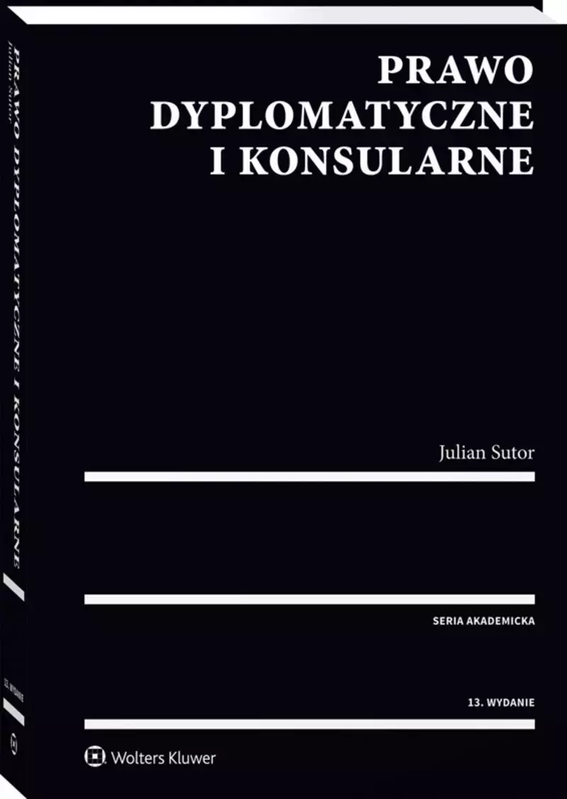 Prawo dyplomatyczne i konsularne Prawo dyplomatyczne i konsularne