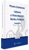 Prawo bankowe. Ustawa o Narodowym Banku Polskim - zdjęcie