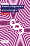 Prawo i postępowanie administracyjne w pigułce + testy online - zdjęcie