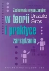 Zachowania organizacyjne w teorii i praktyce zarządzania - zdjęcie