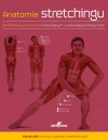 Anatomia stretchingu. 50 podstawowych ćwiczeń wzmacniających i zwiększających elastyczność - zdjęcie