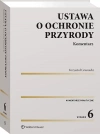 Ustawa o ochronie przyrody. Komentarz - zdjęcie