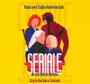 Seriale. Do następnego odcinka. Audiobook - zdjęcie