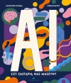 AI. Czy zastąpią nas maszyny - zdjęcie