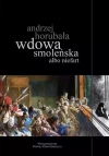 Wdowa smoleńska albo niefart - zdjęcie