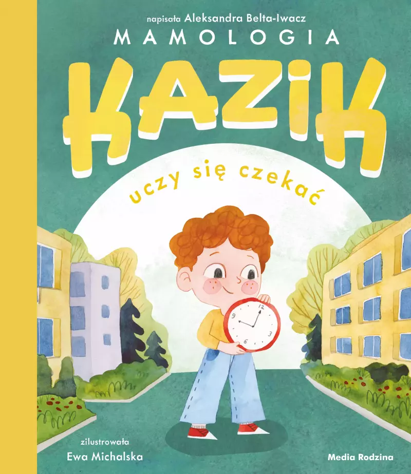 Kazik uczy się czekać Kazik uczy się czekać
