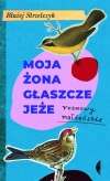 Moja żona głaszcze jeże - zdjęcie