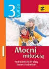 Mocni miłością. Podręcznik do religii dla 3 klasy liceum i technikum - zdjęcie