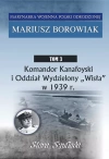 Komandor Kanafoyski I Oddział Wydzielony Wisła w 1939 r. - zdjęcie