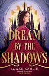 Dream by the Shadows - zdjęcie
