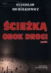 Ścieżką obok drogi, część 2 - zdjęcie