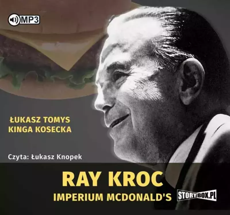 Ray Kroc. Imperium McDonald's. Audiobook Ray Kroc. Imperium McDonald's. Audiobook