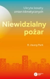 Niewidzialny pożar. Ukryte koszty zmian klimatycznych - zdjęcie