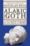 Alaric the Goth: An Outsider`s History of the Fall of Rome - zdjęcie