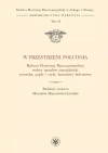 W przestrzeni Południa. Kultura Pierwszej Rzeczypospolitej wobec narodów romańskich: estetyka, prądy - zdjęcie