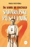 Św. Karol de Foucauld. Saharyjski pustelnik - zdjęcie