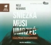 Śnieżka musi umrzeć. Audiobook - zdjęcie