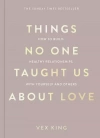 Things No One Taught Us About Love - zdjęcie