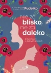 Nie za blisko, nie za daleko. Z Rut i Noemi o dobrych relacjach - zdjęcie