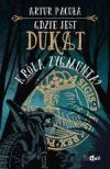 Gdzie jest dukat króla Zygmunta? TOM 2 - zdjęcie