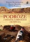 Podróże z kwasem, garbnikiem i słodyczą - zdjęcie