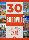 30 budowli, które musisz znać - zdjęcie