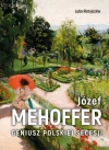 Józef Mehoffer. Geniusz polskiej secesji - zdjęcie
