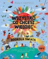 Wszystko, co chcesz wiedzieć. Dookoła świata. Genialne pytania i proste odpowiedzi na każdy dzień roku - zdjęcie