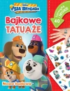 Nowa budowa. Bajkowe tatua?e. Disney Junior Psia Brygada - zdjęcie