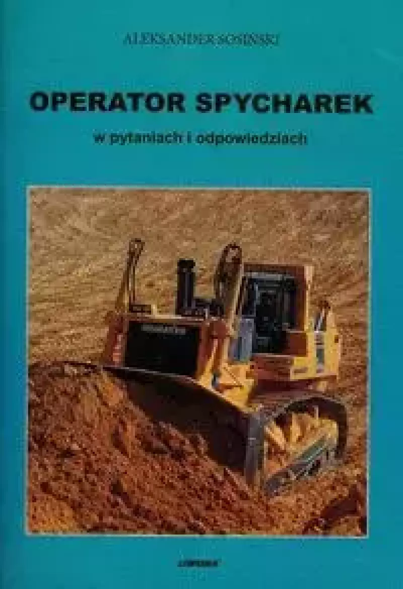 Operator spycharek w pytanich i odpowiedziach Operator spycharek w pytanich i odpowiedziach
