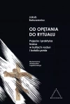 Od opętania do rytuału. Pojęcie i praktyka... - zdjęcie