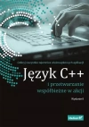 Język C++ i przetwarzanie współbieżne w akcji - zdjęcie