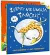 Żyrafy nie umieją tańczyć / Słonik, który polubił być sobą - zdjęcie