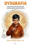 Dysgrafia. Ćwiczenia grafomotoryczne i doskonalenie techniki pisania - zdjęcie