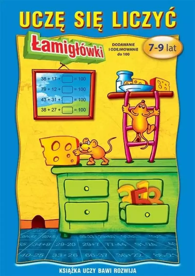Uczę się liczyć. Łamigłówki. 7-9 lat. Dodawanie.. Uczę się liczyć. Łamigłówki. 7-9 lat. Dodawanie..