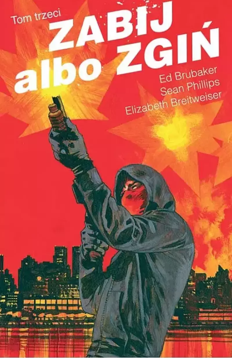 Zabij albo zgiń. Tom 3
