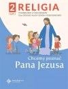 Chcemy poznać Pana Jezusa. Część 2. Katechizm dla klasy 2 szkoły podstawowej - zdjęcie