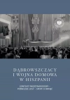 Dąbrowszczacy i wojna domowa w Hiszpanii - zdjęcie