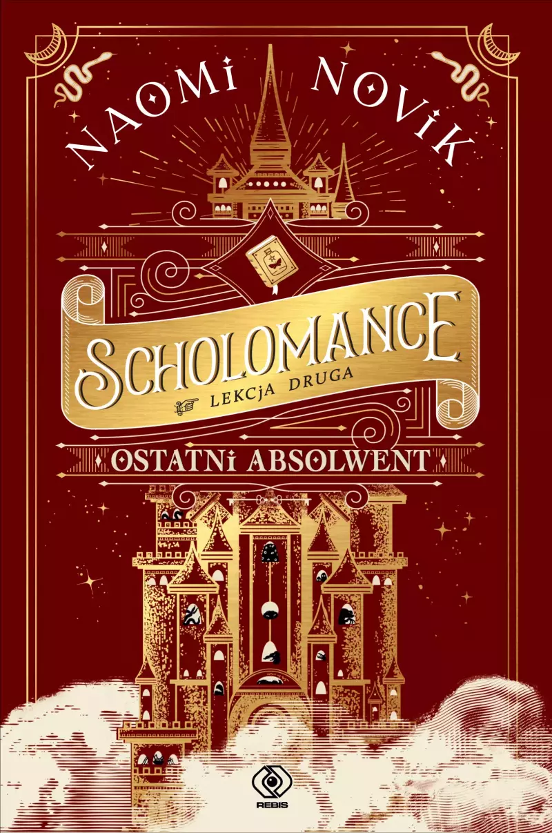Scholomance. Tom 2. Ostatni absolwent Scholomance. Tom 2. Ostatni absolwent