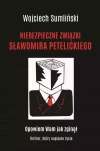 Niebezpieczne związki Sławomira Petelickiego - zdjęcie